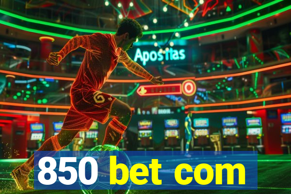 850 bet com